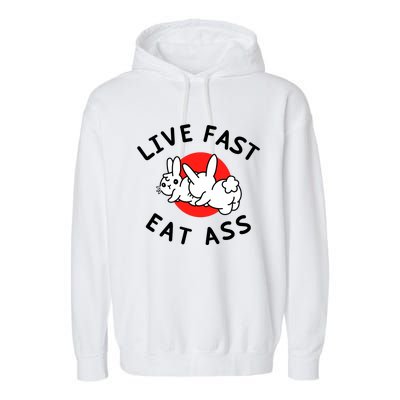 Live Fast Eat Ass Shirts Funny Bunny Garment-Dyed Fleece Hoodie