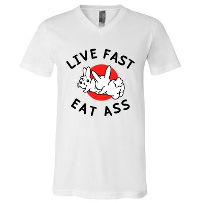 Live Fast Eat Ass Shirts Funny Bunny V-Neck T-Shirt