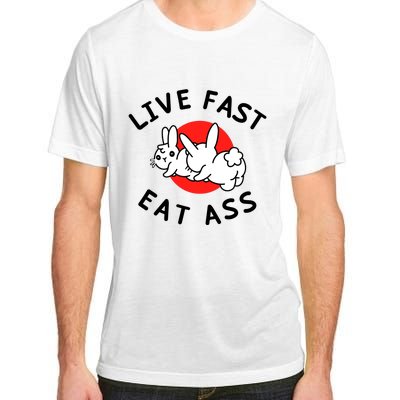 Live Fast Eat Ass Shirts Funny Bunny Adult ChromaSoft Performance T-Shirt