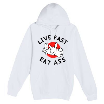 Live Fast Eat Ass Shirts Funny Bunny Premium Pullover Hoodie