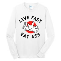 Live Fast Eat Ass Shirts Funny Bunny Tall Long Sleeve T-Shirt