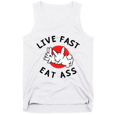 Live Fast Eat Ass Shirts Funny Bunny Tank Top