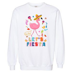 Let's Fiesta Flamingo Cinco De Mayo Garment-Dyed Sweatshirt