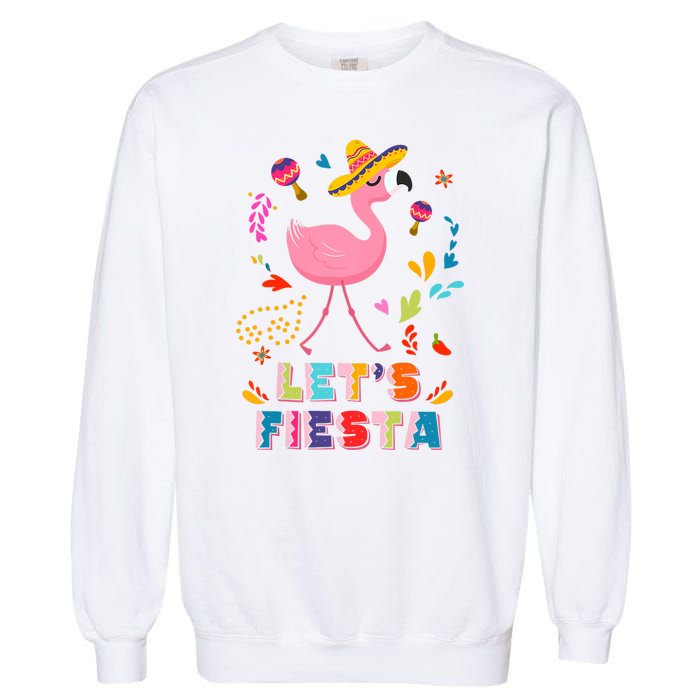 Let's Fiesta Flamingo Cinco De Mayo Garment-Dyed Sweatshirt