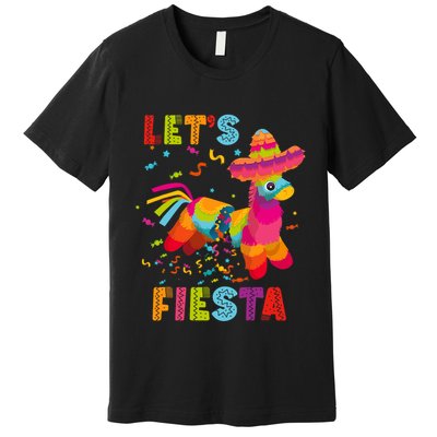 LetS Fiesta Funny Pinata Cinco De Mayo Mexican Party Pinata Premium T-Shirt