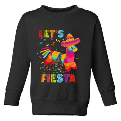 LetS Fiesta Funny Pinata Cinco De Mayo Mexican Party Pinata Toddler Sweatshirt