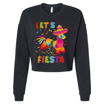 LetS Fiesta Funny Pinata Cinco De Mayo Mexican Party Pinata Cropped Pullover Crew