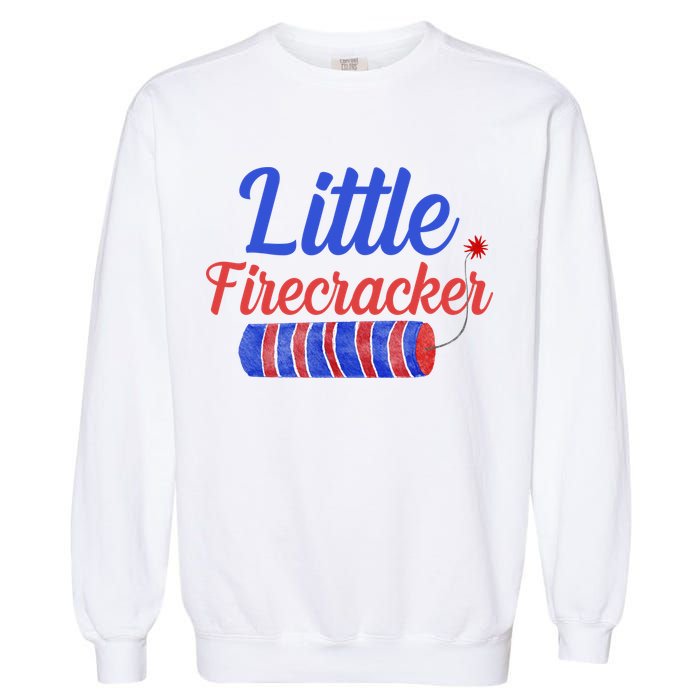 Little Firecracker Funny 4th Of July Garment-Dyed Sweatshirt
