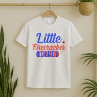 Little Firecracker Funny 4th Of July T-Shirt