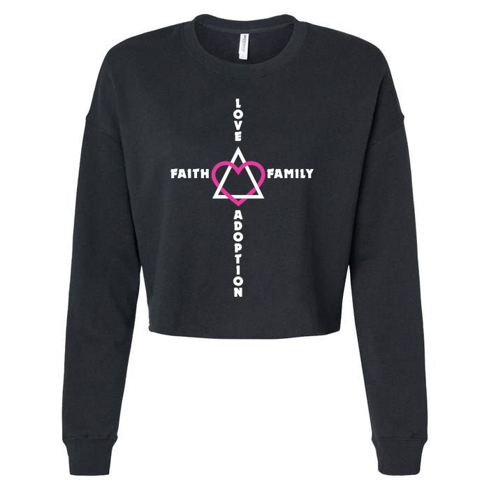 Love Faith Family Adoption Family Children Adoption Day Cropped Pullover Crew