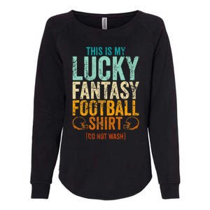 Lucky Fantasy Football Draft Party Do Not Wash Womens California Wash Sweatshirt