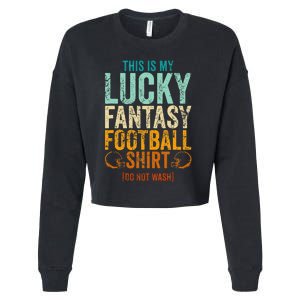 Lucky Fantasy Football Draft Party Do Not Wash Cropped Pullover Crew