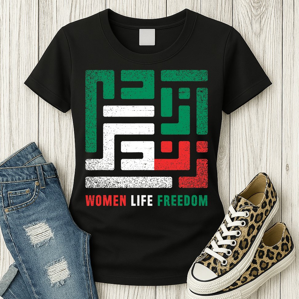  Life Freedom Free Iran Womens T-Shirt