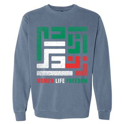  Life Freedom Free Iran Garment-Dyed Sweatshirt