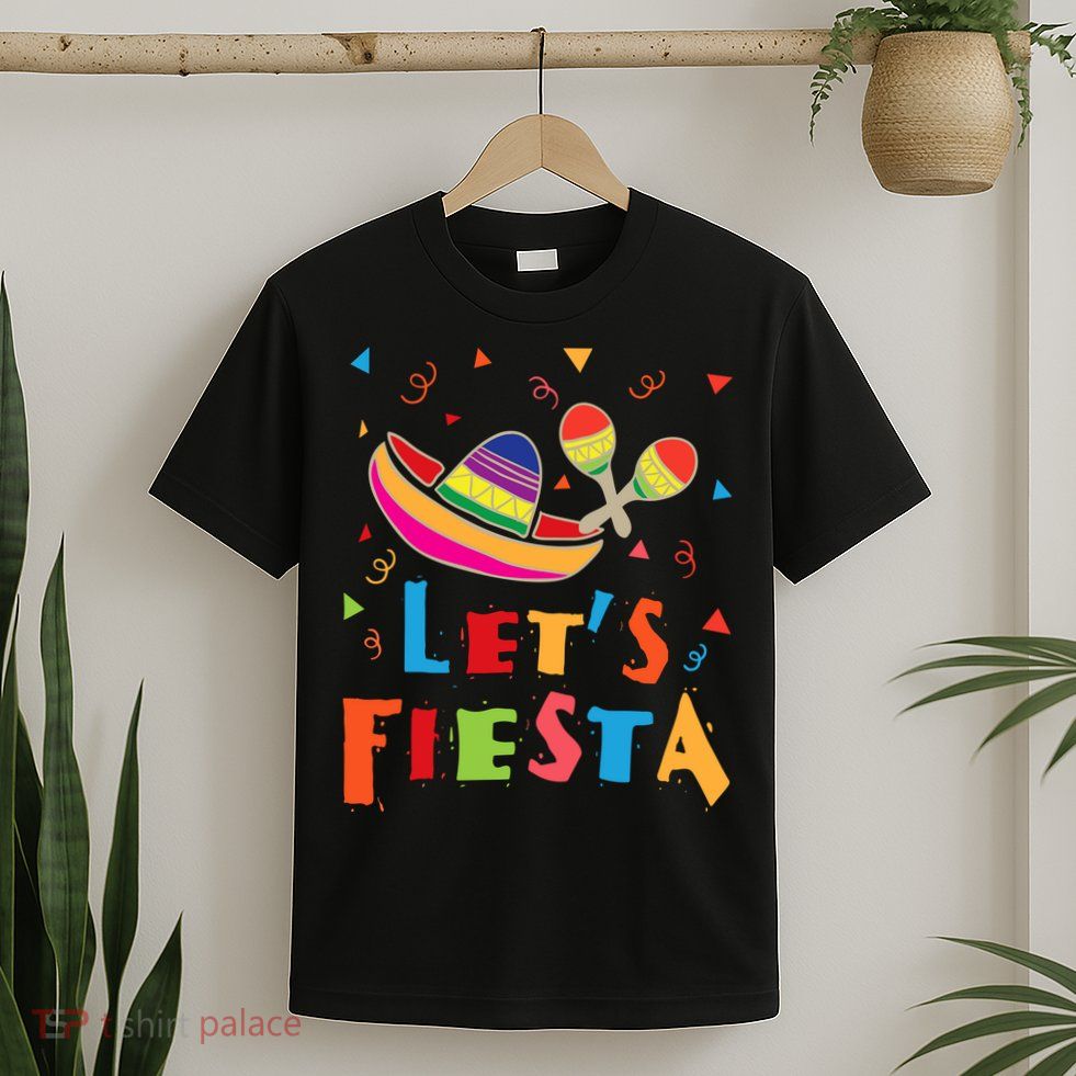 Let's Fiesta Funny Cinco De Mayo T-Shirt