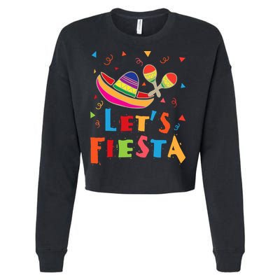 Let's Fiesta Funny Cinco De Mayo Cropped Pullover Crew