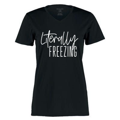 Literally Freezing Funny Winter Women's Momentum V-Neck T-Shirt