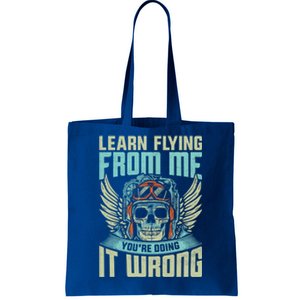 Learn Flying From Me Funny Pilots Airplane Aviation Graphic Gift Tote Bag