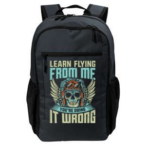 Learn Flying From Me Funny Pilots Airplane Aviation Graphic Gift Daily Commute Backpack