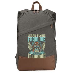 Learn Flying From Me Funny Pilots Airplane Aviation Graphic Gift Cotton Canvas Backpack