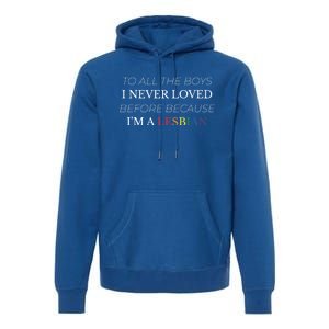 Lesbian Funny Flag Lesbian Funny Valentines Day Meaningful Gift Premium Hoodie