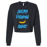 LUCKY FISHING Funny Banana Humor Cropped Pullover Crew