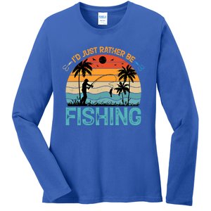 Lucky Fishing Funny Quote I'd Just Rather Be Fishing Great Gift Ladies Long Sleeve Shirt