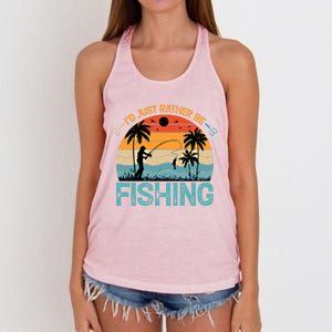 Lucky Fishing Funny Quote I'd Just Rather Be Fishing Great Gift Women's Knotted Racerback Tank