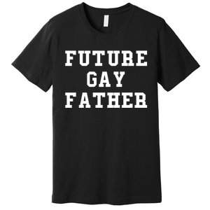 Len0killer Future Gay Father Premium T-Shirt