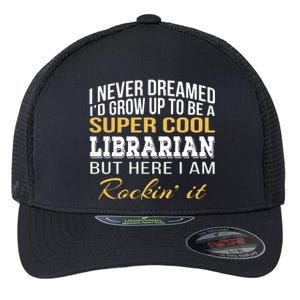 Librarian Funny Gift Flexfit Unipanel Trucker Cap