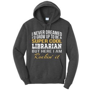 Librarian Funny Gift Tall Hoodie