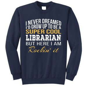 Librarian Funny Gift Sweatshirt