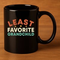 Least Favorite Grandchild 11oz C Handle Ceramic Mug