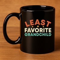 Least Favorite Grandchild 11oz C Handle Ceramic Mug