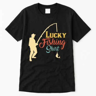 Lucky Fishing Gift For Fishing Dad Tall T-Shirt