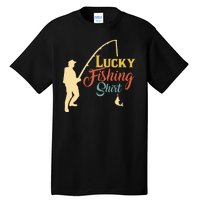 Lucky Fishing Gift For Fishing Dad Tall T-Shirt