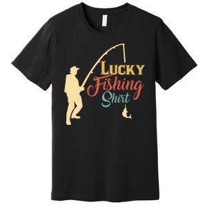 Lucky Fishing Gift For Fishing Dad Premium T-Shirt