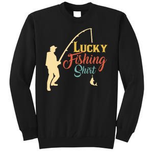 Lucky Fishing Gift For Fishing Dad Tall Sweatshirt