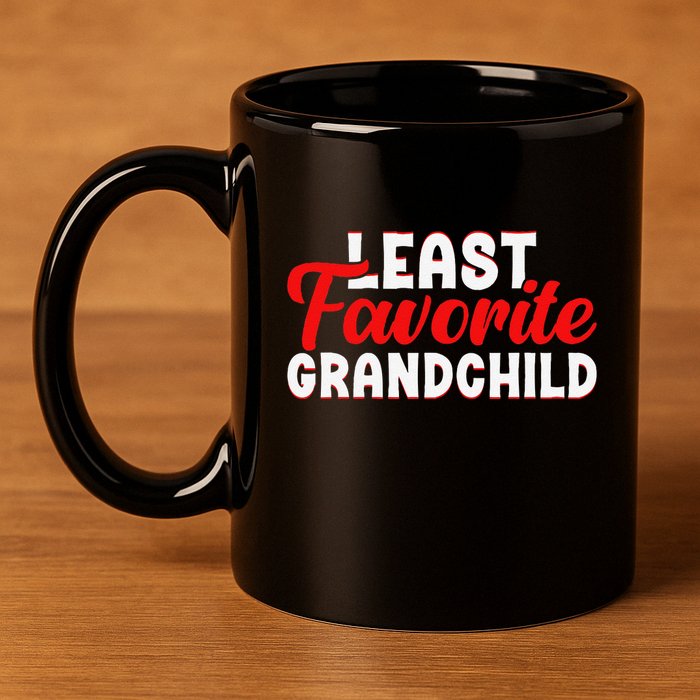 Least Favorite Grandchild 11oz C Handle Ceramic Mug