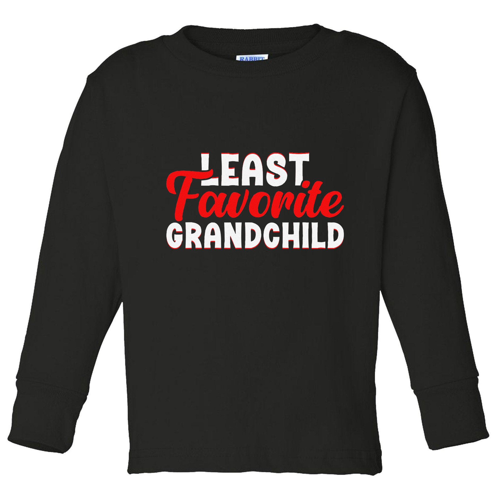 Least Favorite Grandchild Toddler Long Sleeve Shirt