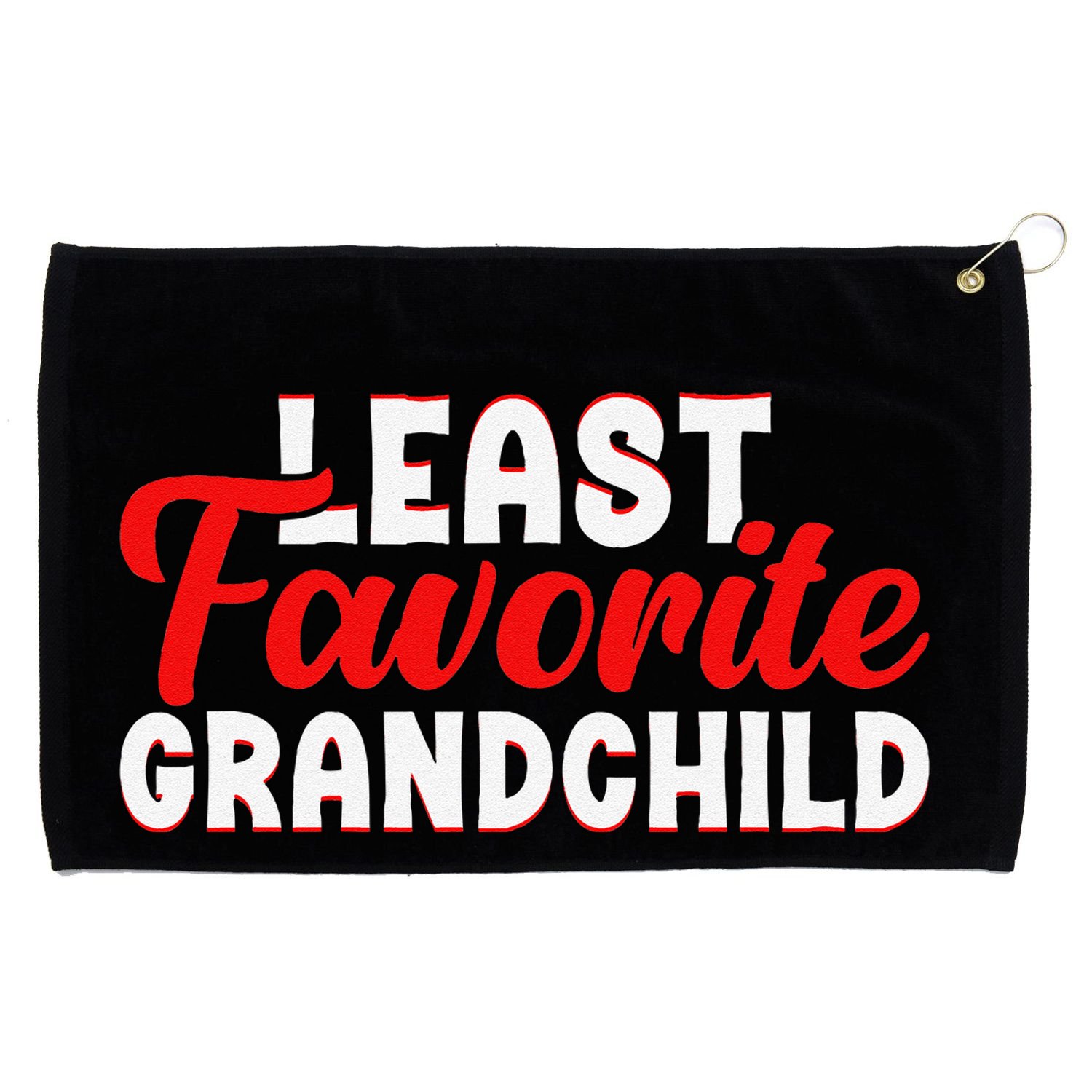 Least Favorite Grandchild Grommeted Golf Towel