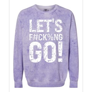 Lets Fucking Go Ball Hard Vulgar Humor Colorblast Crewneck Sweatshirt