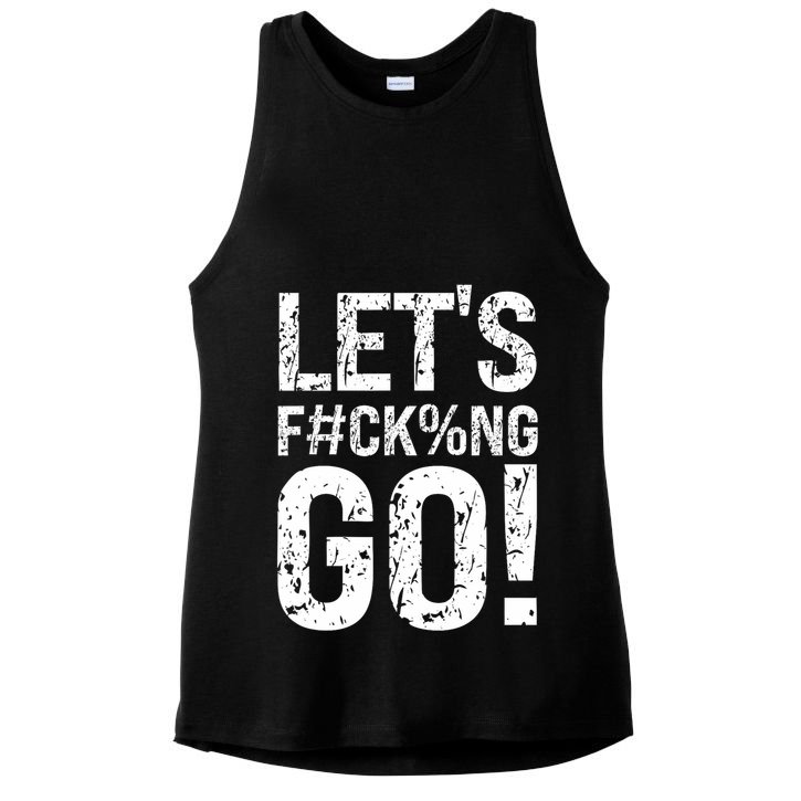 Lets Fucking Go Ball Hard Vulgar Humor Ladies PosiCharge Tri-Blend Wicking Tank
