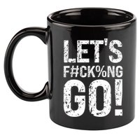 Lets Fucking Go Ball Hard Vulgar Humor 11oz C Handle Ceramic Mug