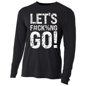 Lets Fucking Go Ball Hard Vulgar Humor Cooling Performance Long Sleeve Crew