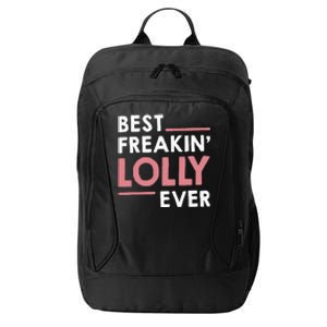 Lolly For Grandma Best Freakin Lolly Ever City Backpack