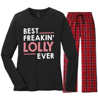 Lolly For Grandma Best Freakin Lolly Ever Women's Long Sleeve Flannel Pajama Set 