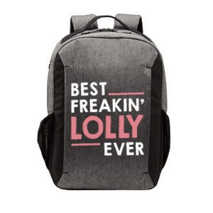 Lolly For Grandma Best Freakin Lolly Ever Vector Backpack