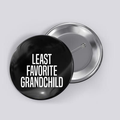 Least Favorite Grandchild Button
