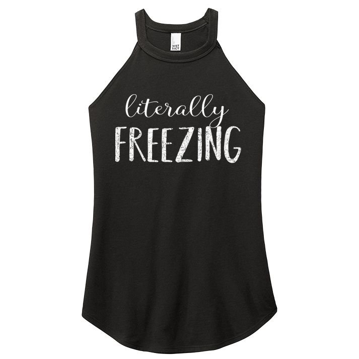 Literally Freezing Gift Women's Perfect Tri Rocker Tank